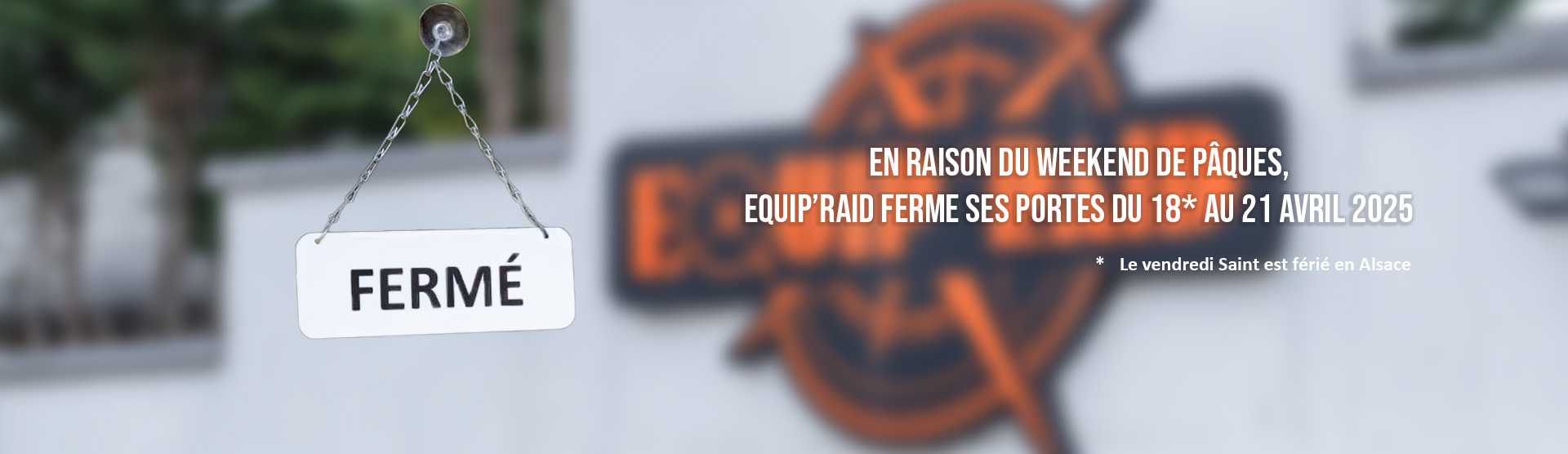 FERMETURE MAGASIN PAQUES 2025