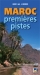 GUIDE GANDINI MAROC : PREMIERES PISTES