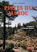 GUIDE GANDINI PISTES DU MAROC TOME 5 : LA CHAINE DU RIF