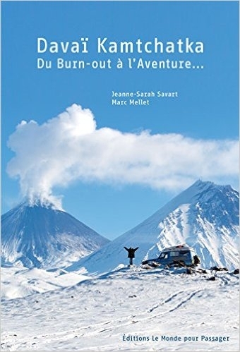 LIVRE DU BURN-OUT A L'AVENTURE - DAVAI KAMTCHATKA