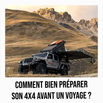 Nos experts chez equip'Raid vous conseillent pour préparer votre 4x4 avant un bvoyage tout terrain